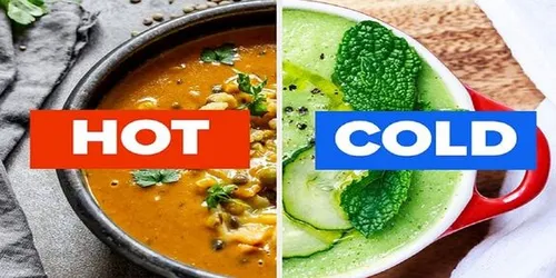 کدام غذا برای بدن مفید است؛ غذای گرم یا غذای سرد؟